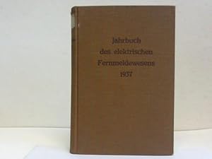 Image du vendeur pour Jahrbuch des elektrischen Fernmeldewesens. Jahrgang 1937 mis en vente par Celler Versandantiquariat