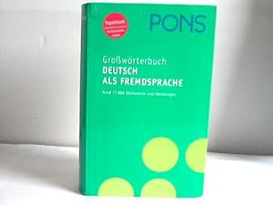 Großwörterbuch Deutsch als Fremdsprache. Rund 77000 Stichwörter und Wendungen
