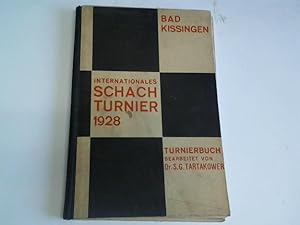 Seller image for Das grosse Internationale Schachmeisterturnier in Bad Kissingen vom 11.-25. August 1928. Sammlung aller 66 Partien mit Anmerkungen und zahlreichen Diagrammen unter Beilage eines Essays Unser heutiges Schachwissen im Lichte des Kissinger Turniers for sale by Celler Versandantiquariat