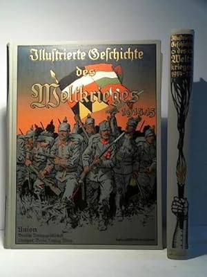 Image du vendeur pour Illustrierte Geschichte des Weltkrieges 1914/ 15. Erster und Zweiter Band mis en vente par Celler Versandantiquariat