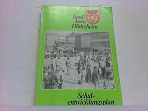 Landkreis Hildesheim. Schulentwicklungsplan. Teil A - Allgemeinbildende Schulen