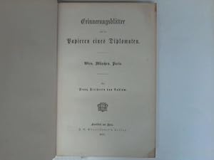 Bild des Verkufers fr Erinnerungsbltter aus den Papieren eines Diplomaten. Wien, Mnchen, Paris zum Verkauf von Celler Versandantiquariat