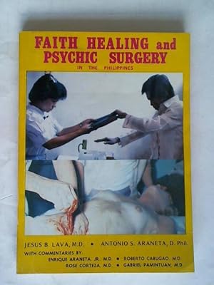 Faith Healing and Psychic Surgery in the Philippines