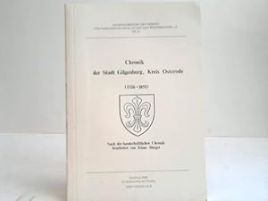 Image du vendeur pour Chronik der Stadt Gilgenburg, Kreis Osterode (1326-1851). Nach der handschriftlichen Chronik bearbeitet mis en vente par Celler Versandantiquariat