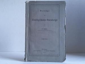 Seller image for Beitrge zur Kunstgeschichte Nrnbergs for sale by Celler Versandantiquariat