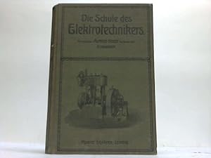 Seller image for Die Schule des Elektrotechnikers. Lehrbuch der angewandten Elektrizittslehre. 2. Band for sale by Celler Versandantiquariat