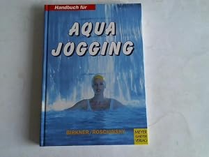 Bild des Verkufers fr Aqua Jogging Handbuch zum Verkauf von Celler Versandantiquariat