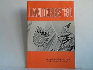 Landkreis '80. Die Kreisverwaltung gibt Rechenschaft