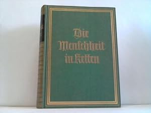 Seller image for Die Menschheit in Ketten. Krfte und Mchte im Dunkeln. 3 Bnde in einem for sale by Celler Versandantiquariat