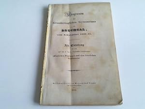 Programm vom Schuljahre 1850/51. Als Einladung zu den auf den 4. bis 6. September bestimmten öffe...