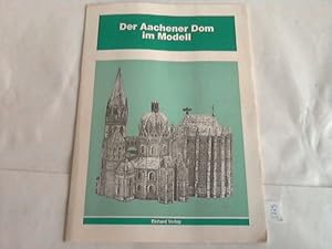 Der Aachener Dom im Modell. Maßstab circa 1 : 200