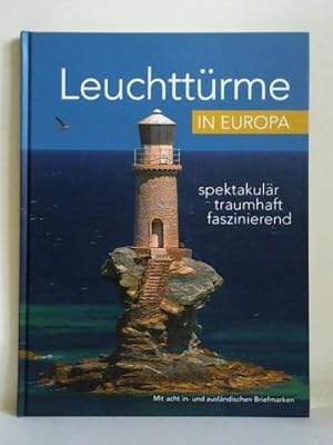 Leuchttürme in Europa, spektakulär, traumhaft, faszinierend