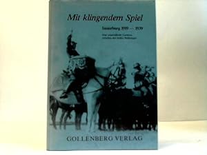 Image du vendeur pour Mit klingendem Spiel. Insterburg 1919-1939 mis en vente par Celler Versandantiquariat