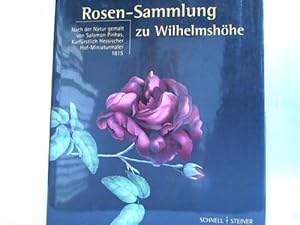 Seller image for Rosen-Sammlung zu Wilhelmshhe 1815 for sale by Celler Versandantiquariat