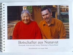 Bild des Verkufers fr Botschafter aus Nunavut. Besuchsbericht zum Verkauf von Celler Versandantiquariat