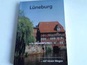 Lüneburg auf neuen Wegen