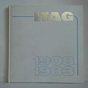 ITAG - 70 Jahre in Celle (1908 - 1983) - 75 Jahre Bohrunternehmen - 100. Wiederkehr des Geburtsta...