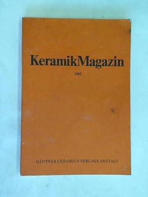 Keramik Magazin. Das kreative Magazin für Keramik. Nachdruck der Hefte 1 bis 6 aus 1982