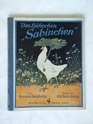 Bild des Verkufers fr Das Hhnchen Sabinchen zum Verkauf von Celler Versandantiquariat