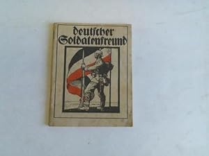 Bild des Verkufers fr Deutscher Soldatenfreund. Kalender fr das deutsche Heer und die Marine fr das Jahr 1917. (42. Jahrgang) zum Verkauf von Celler Versandantiquariat