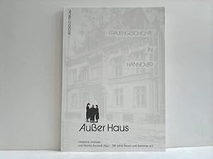 Bild des Verkufers fr Ausser Haus. Frauengeschichte in Hannover zum Verkauf von Celler Versandantiquariat
