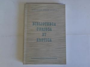 Imagen del vendedor de Bibliotheca curiosa et erotica a la venta por Celler Versandantiquariat