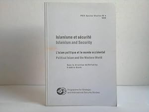 Seller image for Islamisme et securite. Islamism and Security. L'islam politique et le monde occidental. Political Islam and the Western World for sale by Celler Versandantiquariat