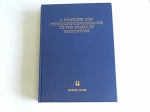 A complete and systematic concordance to the works of Shakespeare; Teil: Vol. 9.: Substantive var...