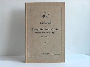 Kurzchronik der Göttinger Bruschenschaft Frisia und ihrer Strammverbindung 1811-1930