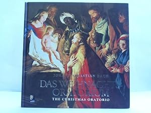 Das Weihnachtsoratorium. The Christmas Oratorio