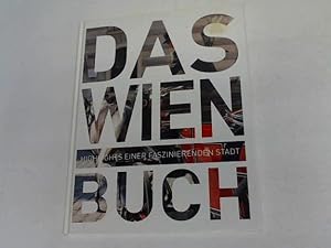 Das Wien Buch. Highlights einer faszinierenden Stadt