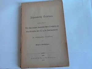 Image du vendeur pour Althannoversche Traditionen, Erster Theil: Die Theilnahme hannoverscher Truppen an den Kmpfen des 17. und 18. Jahrhunderts. In volkstmlicher Darstellung mis en vente par Celler Versandantiquariat