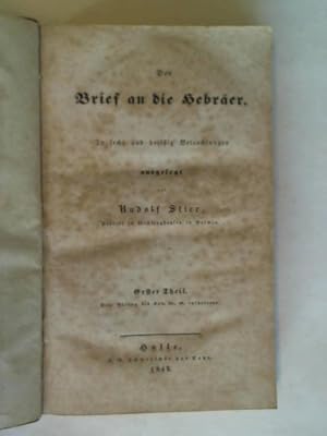 Bild des Verkufers fr Der Brief an die Hebrer. In sechs und dreiig Betrachtungen. Erster Theil. Vom Anfang bis Kap. 10, 18. enthaltend zum Verkauf von Celler Versandantiquariat