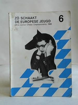 Seller image for Z Schaakt de Europese Jeugd. Ohra Junior Chess Championship 1988. Band 6 for sale by Celler Versandantiquariat