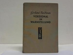 Bild des Verk�ufers f�r Vorsignal in Warnstellung. Ein Buch von der Deutschen Reichsbahn zum Verkauf von Celler Versandantiquariat