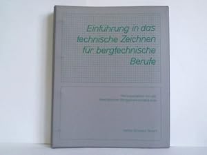 Image du vendeur pour Einfhrung in das technische Zeichnen fr bergtechnische Berufe mis en vente par Celler Versandantiquariat