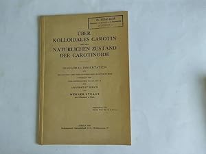 Über kolloidales Carotin und den natürlichen Zustand der Carotinoide