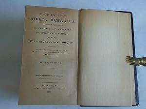 Biblia Hebraica secundum Editiones Ios, Athiae, Ionnis leusden, IO. simonis Aliorumque inprimis E...