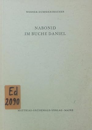Bild des Verkufers fr Nabonid im Buche Daniel. zum Verkauf von Antiquariat Bookfarm