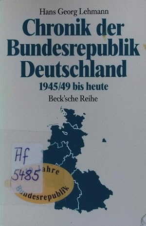 Seller image for Chronik der Bundesrepublik Deutschland. 1945/49 bis heute. for sale by Antiquariat Bookfarm