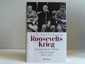 Bild des Verkufers fr Roosevelts Krieg. Amerikanische Politik und Strategie 1937 - 45 zum Verkauf von Celler Versandantiquariat