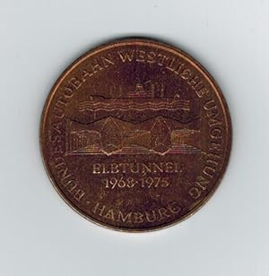 Medallie / Gedenkmünze: Elbtunnel 1968 - 1975. Bundesautobahn, westliche Umgehung Hamburg