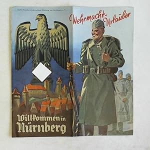 Willkommen in Nürnberg Wehrmacht-Urlauber
