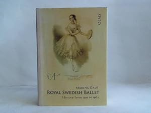 Royal Swedish Ballet. History from 1592 to 1962