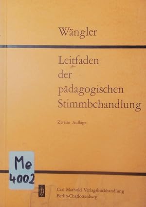 Seller image for Leitfaden der pdagogischen Stimmbehandlung. for sale by Antiquariat Bookfarm