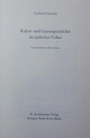 Seller image for Kultur- und Geistesgeschichte des jdischen Volkes. von Abraham bis Ben Gurion. for sale by Antiquariat Bookfarm