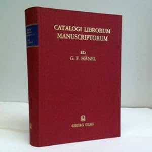 Image du vendeur pour Catalogi Librorum Manuscriptorum, qui in Bibliothecis Galliae, Helvetiae, Belgii, Britanniae Maioris, Hispaniae, Lusitaniae asservantur, nunc primum editi (cum Indice) mis en vente par Celler Versandantiquariat