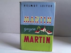 Martin gegen Martin. Ein heiterer Kinderroman