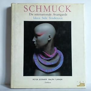 Seller image for Schmuck. Die internationale Avantgarde. Idee - Stile - Tendenzen for sale by Celler Versandantiquariat