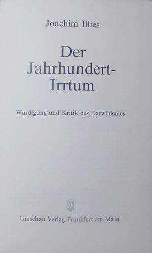 Seller image for Der Jahrhundert-Irrtum. Wrdigung und Kritik des Darwinismus. for sale by Antiquariat Bookfarm